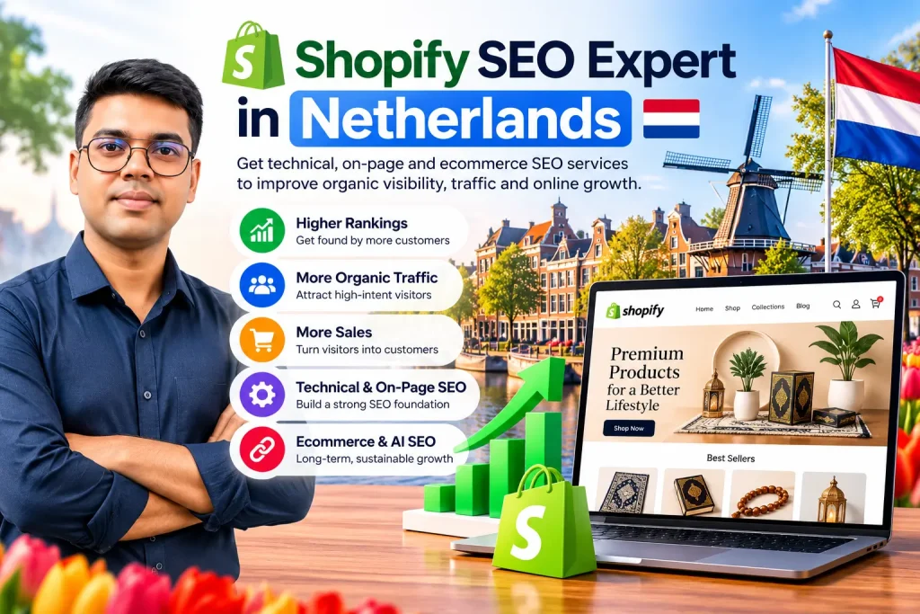 Shopify SEO Expert in Netherlands | AI SEO & Ecommerce SEO